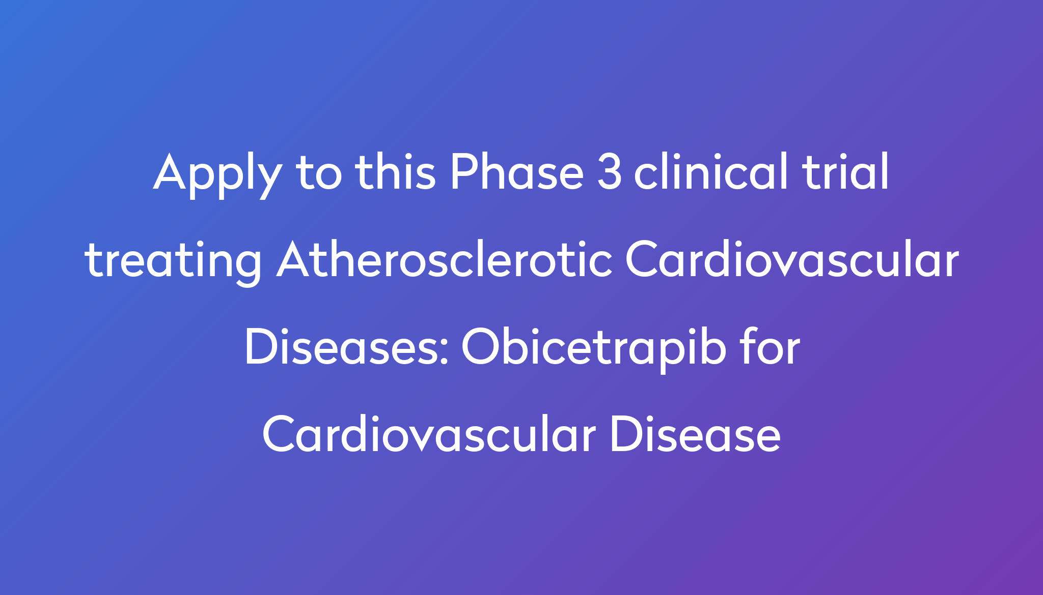 obicetrapib-for-cardiovascular-disease-clinical-trial-2023-power